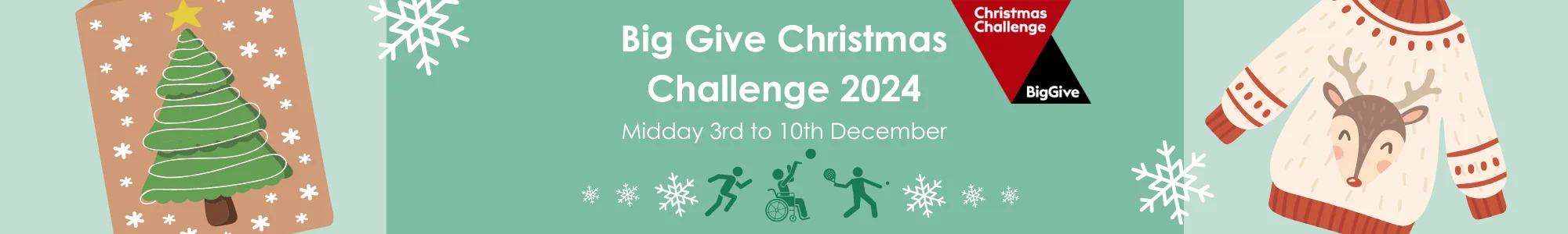 Big Give Christmas Challenge 2024. Midday 3rd to 10th December